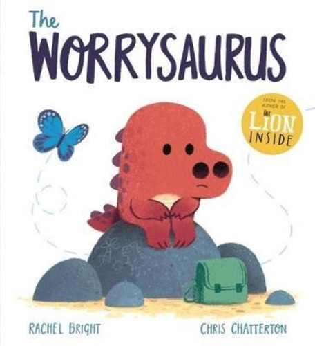 The Worrysaurus - Rachel Bright, De Bright, Rachel. Editorial Orchard, Tapa Blanda En Inglés Internacional, 2020