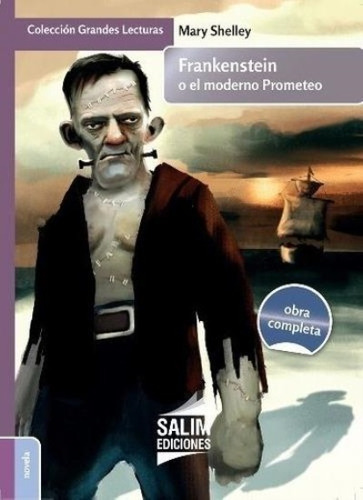 Frankenstein O El Moderno Prometeo (coleccion Gra