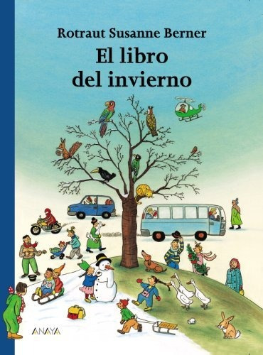 El Libro Del Invierno (primeros Lectores (1-5 Años) - Los Li