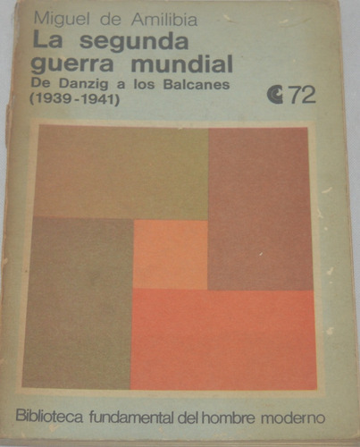 La Segunda Guerra Mundial De Danzig A Los Balcanes  G39