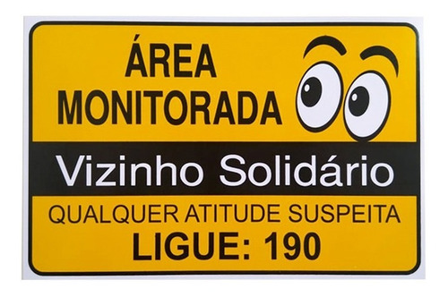 Kit 3 Placas Indicativas Área Monitorada Vizinho Solidário