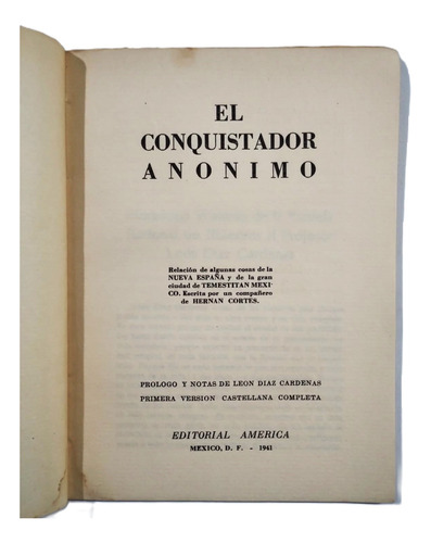 El Conquistador Anónimo: Escrito Por Un Compañero De Cortés (Usado)