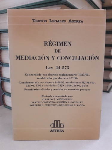 Régimen Mediación Y Conciliación. Mendiguren Costanzo Yanco