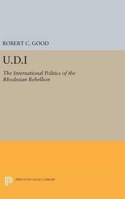 Libro U.d.i : The International Politics Of The Rhodesian...