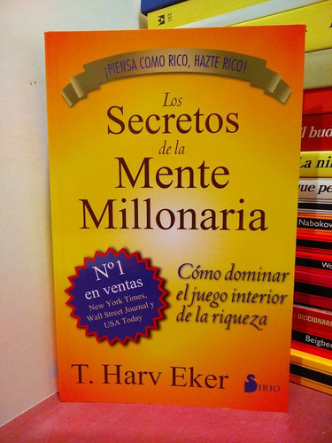 Los Secretos De La Mente Millonaria - Harv Eker