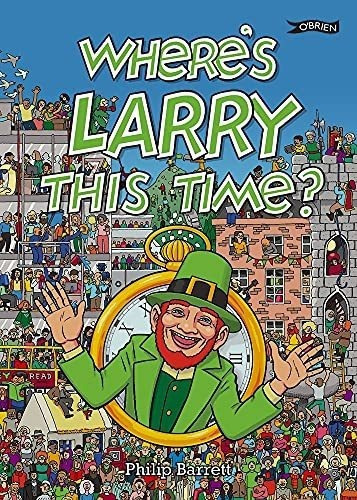 Wheres Larry This Time? - Barrett, Philip, De Barrett, Philip. Editorial Dufour Editions En Inglés