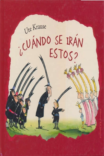 Cuando Se Iran Estos? / Krause, Ute