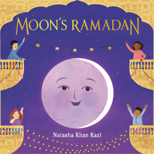 Moon's Ramadan, De Kazi, Natasha Khan. Editorial Versify, Tapa Dura En Inglés
