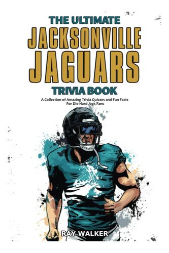 Libro: El Mejor Libro De Trivia De Los Jacksonville Jaguars: