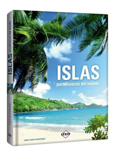 Islas Paradisíacas Del Mundo / Lexus