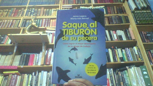 Libro Saque Al Tiburón De Su Pecera 