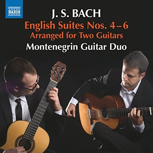 Bach: English Suites Nos. 4-6 (arr. For Two Guitars)