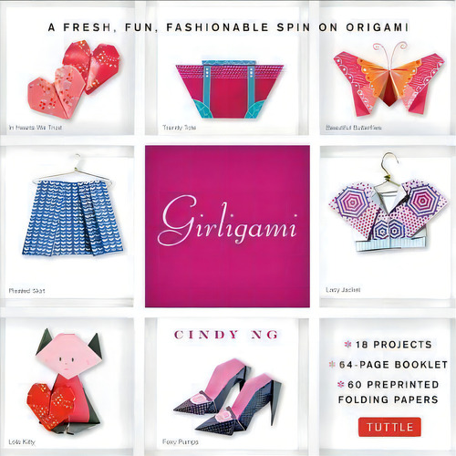 Girligami Kit : A Fresh, Fun, Fashionable Spin On Origami: Origami For Girls Kit With Origami Boo..., De Cindy Ng., Vol. 1. Editorial Tuttle Publishing, Tapa Blanda En Inglés