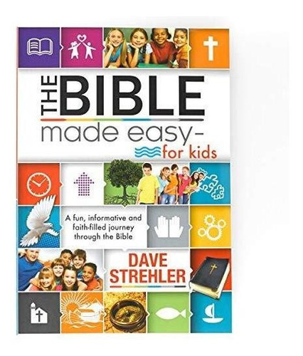 The Bible Made Easy - For Kids (libro En Inglés)