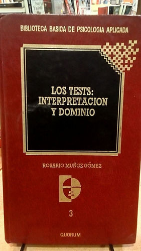 Los Test: Interpretacion Y Dominio. Rosario Muñoz Gomez. Quo