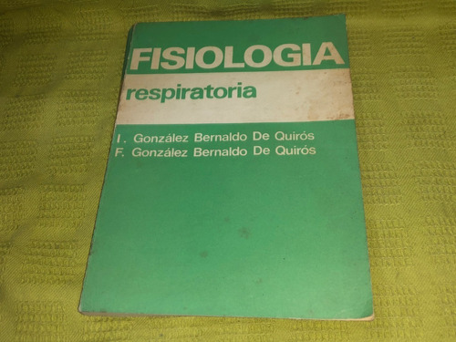 Fisiología Respiratoria - I. González Bernardo De Quirós
