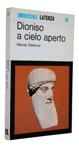 Dioniso A Cielo Aperto - Detienne Marcel ( Italiano )