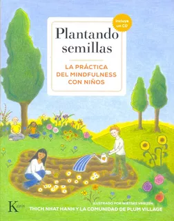 Plantando Semillas, de THICH NHAT HANH. Editorial Kairós, tapa blanda, edición 1 en español