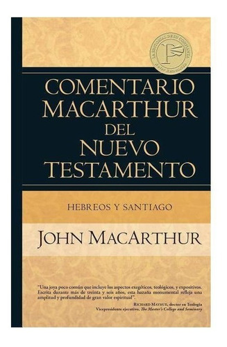 Imagen 1 de 3 de Coment. Macarthur N. T.: Hebreos Y Santiago Estudio