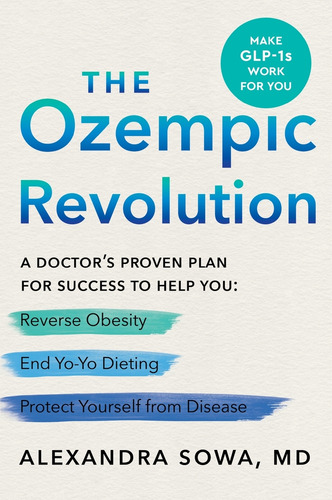 The Ozempic Revolution, De Alexandra Sowa. Editorial Harvest Publications, Tapa Dura En Inglés