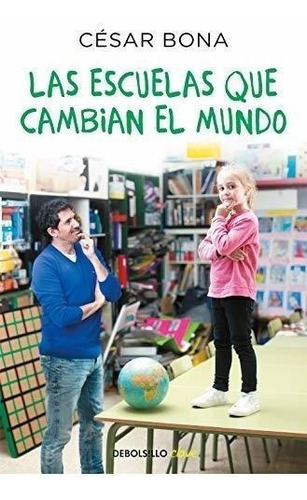 Las Escuelas Que Cambian El Mundo (clave)