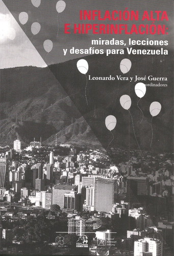 Inflación E Hiperinflación En Venezuela / Vera Y Guerra