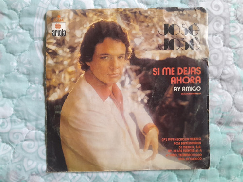 Vinilo Jose Jose Si Me Dejas Ahora