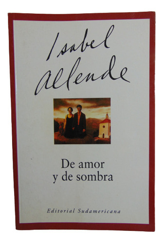 Adp De Amor Y De Sombra Isabel Allende / Ed. Sudamericana