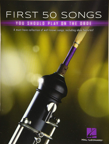 Libro: First 50 Songs You Should Play On Oboe: A Must-have