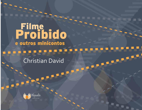 Filme Proibido E Outros Minicontos, De Christian, David. Editorial Physalis Editora, Tapa Mole En Português