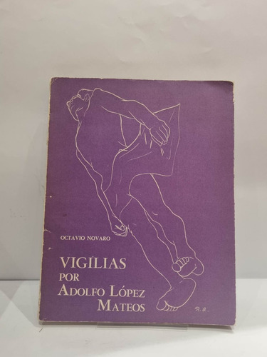 Vigilias Por Adolfo López Mateos (ejemplar Numerado 25/2000 