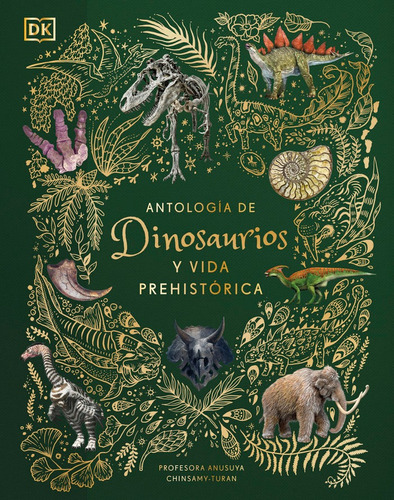 Libro Antologia De Dinosaurios Y Vida Prehistorica (album