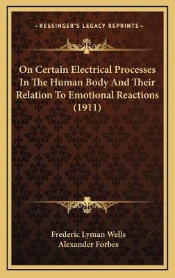 Libro On Certain Electrical Processes In The Human Body A...