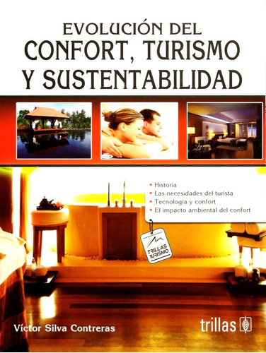 Evolucion Del Confort, Turismo Y Sustentabilidad - Silva Con