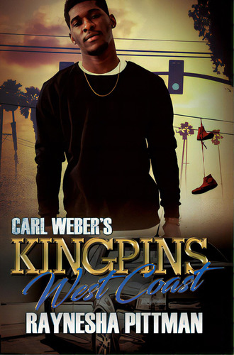 Carl Weber's Kingpins: West Coast, De Pittman, Raynesha. Editorial Urban Books, Tapa Blanda En Inglés