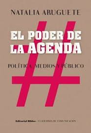 El Poder De La Agenda   Politica  Medios Y Publico