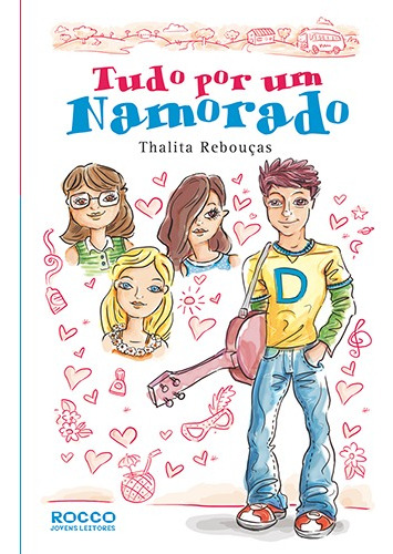 Tudo por um namorado, de Rebouças, Thalita. Editora Rocco Ltda, capa mole em português, 2005