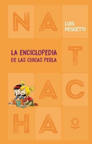 La Enciclopedia De Las Chicas Perla  - Pescetti - Loqueleo