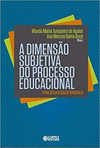 Livro A Dimensão Subjetiva Do Processo Educacional