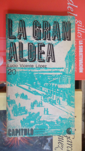 La Gran Aldea - Lucio V. Lopez