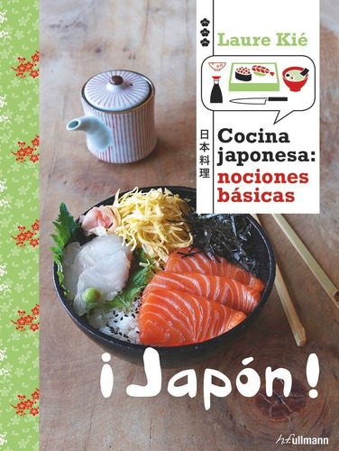 ¡japón! Cocina Japonesa: Nociones Básicas