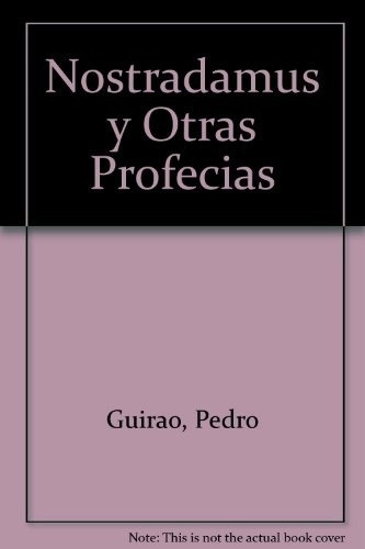 Nostradamus Y Otras Profesias Coleccion Cosmos - Gui, de GUIRAO. Editorial Edimat Libros en español