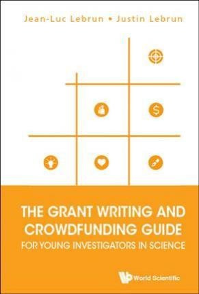 Grant Writing And Crowdfunding Guide For Young Investigat...