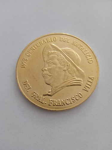 Moneda Centenario Del Natalicio De Francisco Villa -juguete-