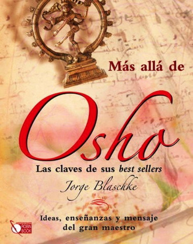 Osho Mas Alla De, De Blaschke Jorge. Editorial Robinbook, Tapa Dura En Español, 2010