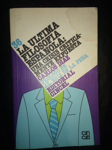 La Última Filosofía Española Carlos Díaz Hernández