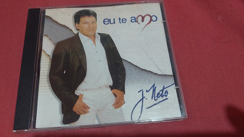Cd J Neto Eu Te Amo 1999 Edição Limitada (Usado)