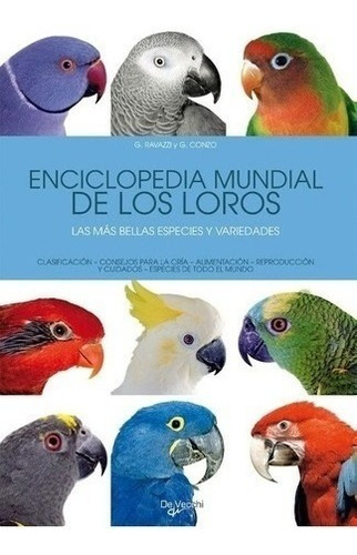 Libro - Enciclopedia Mundial De Los Loros - Gianni Ravazzi