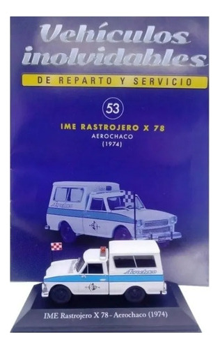 Inolvidables Reparto N°53 Ime Rastrojero X78 (1974) Aeroc 