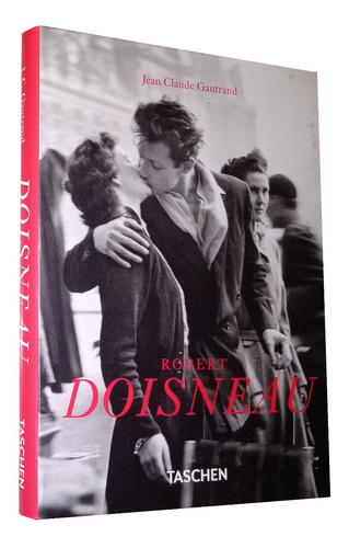 Robert Doisneau 1912 - 1994 Jean Claude Gautrand Livro Novo Não Lacrado (